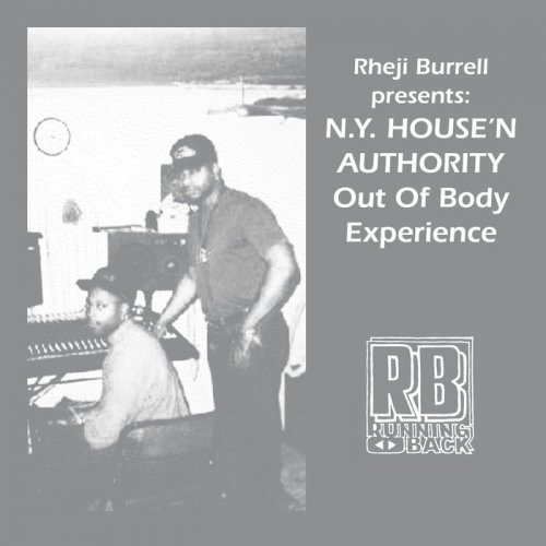 Rheji Burrell & Ny House'n Authority - The Out Of Body Experience (2020)