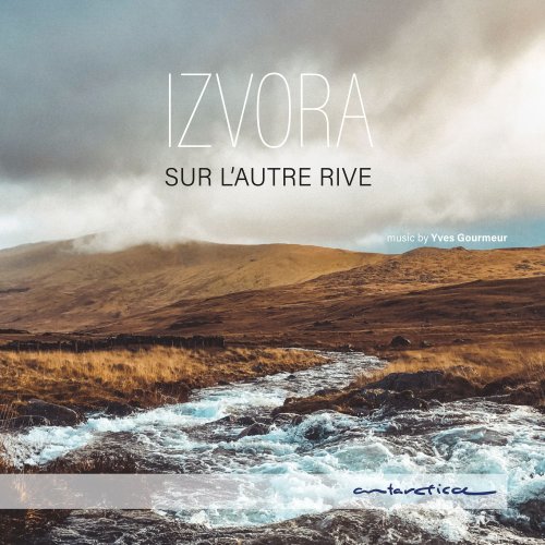 Izvora - Sur l'autre rive (2020) [Hi-Res]