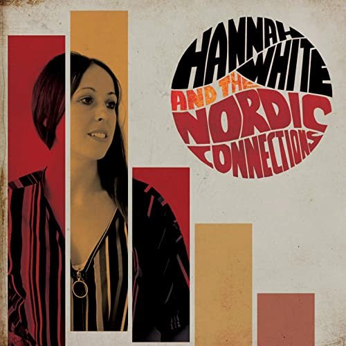Hannah White, The Nordic Connections - Hannah White and The Nordic Connections (2020)