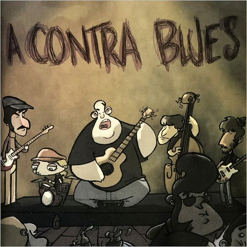 A Contra Blues - A Contra Blues (2020)