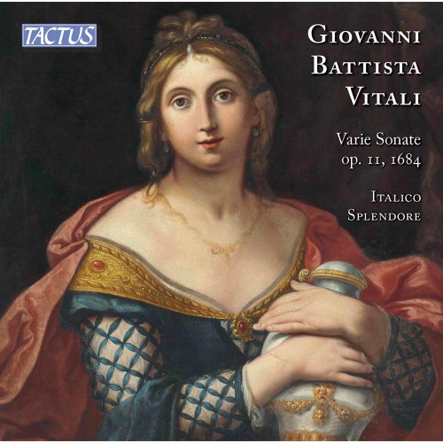 Italico Splendore - Vitali: Varie Sonate alla Francese & all'Itagliana à sei Stromenti, Op. 11 (2020) [Hi-Res]