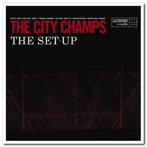 The City Champs - The Safecracker & The Set-Up (2009/2010)