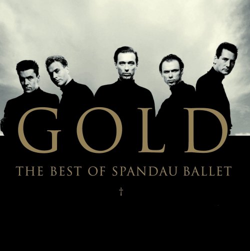 Spandau Ballet - Gold: The Best of Spandau Ballet (2000)