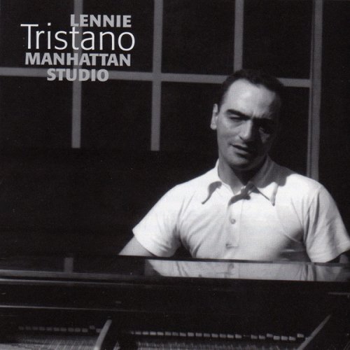 Lennie Tristano - Manhattan Studio (1956)