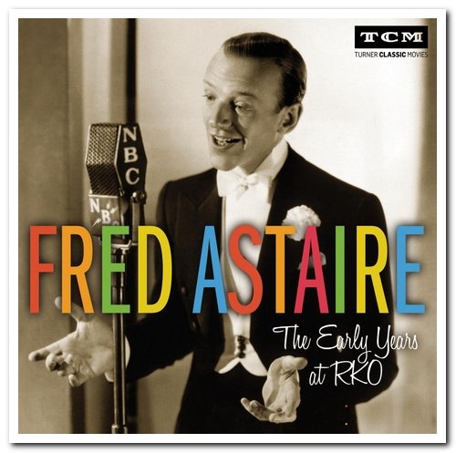 Fred Astaire - The Early Years at RKO [2CD Set] (2013)