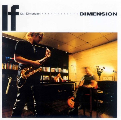 Dimension - 12th Dimension: If (1999)