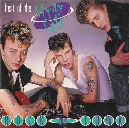 Stray Cats - The Best Of Stray Cats-Rock This Town (1990)