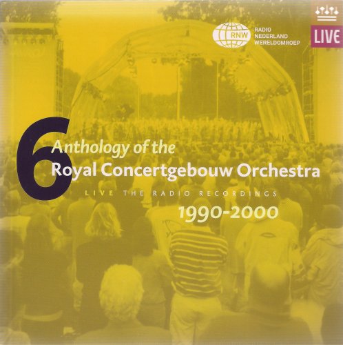 Royal Concertgebouw Orchestra - Anthology, Vol.6: Live, The Radio Recordings 1990-2000 (14CD) (2011)