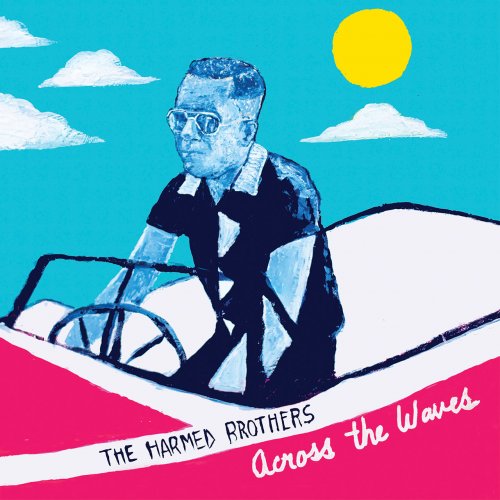 Harmed Brothers - Across The Waves (2020)