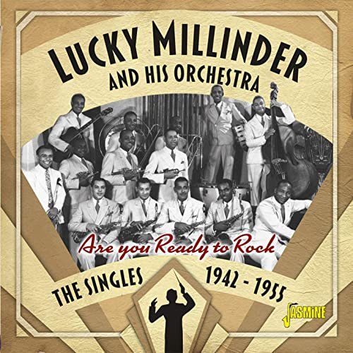 Lucky Millinder and His Orchestra - Are You Ready to Rock: The Singles 1942-1955 (2020)
