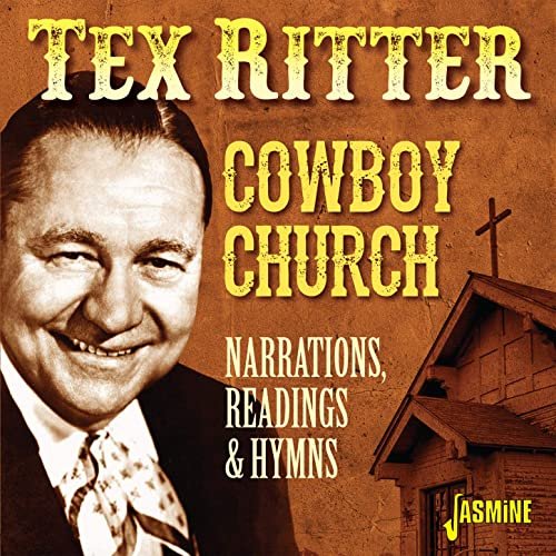 Tex Ritter - Cowboy Church: Narrations, Readings & Hymns (2020)