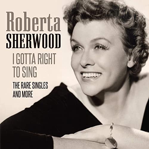 Roberta Sherwood - I Gotta Right to Sing (The Rare Singles and More) (2020)