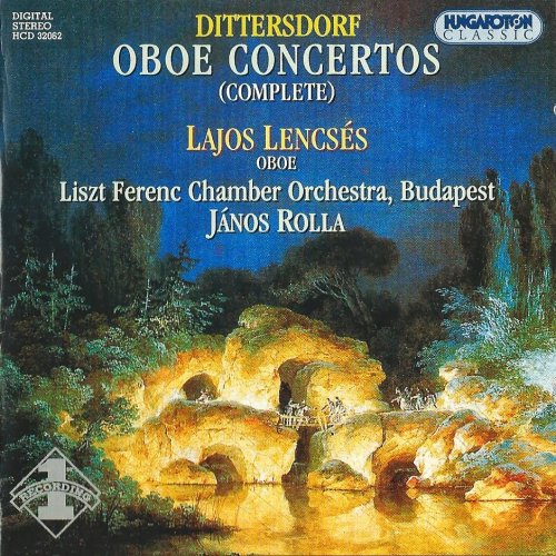 Lajos Lencsés - Dittersdorf: Oboe Concertos (2002)
