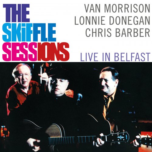 Van Morrison - The Skiffle Sessions: Live In Belfast (2000)