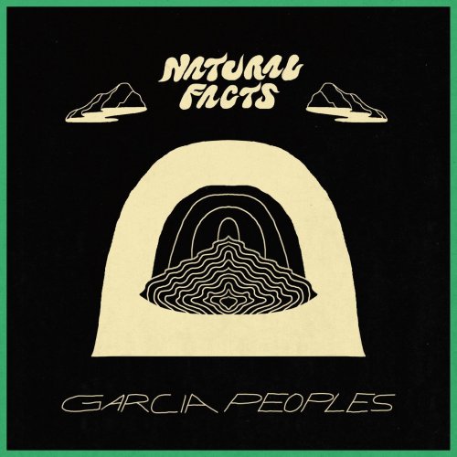 Garcia Peoples - Natural Facts (2019) [Hi-Res]