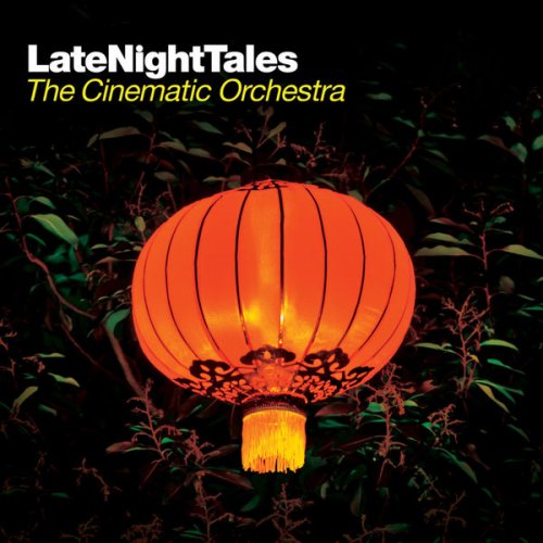 The Cinematic Orchestra - Late Night Tales: The Cinematic Orchestra (2010) flac