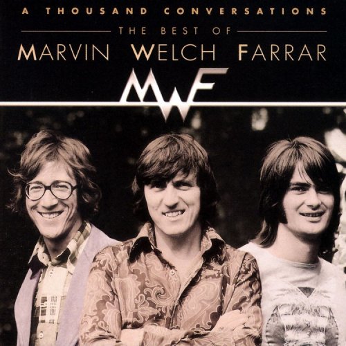 Marvin Welch & Farrar - A Thousand Conversations The Best Of Marvin Welch Farrar (1997)