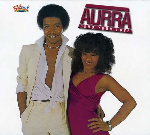 Aurra - Send Your Love (1981)