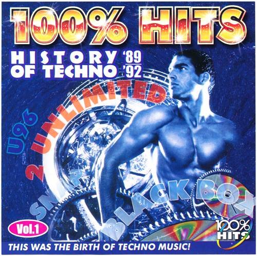 VA - 100% Hits: History Of Techno '89-'92 Vol.1 (2002)