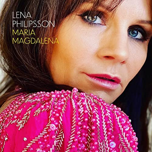 Lena Philipsson - Maria Magdalena (2020)