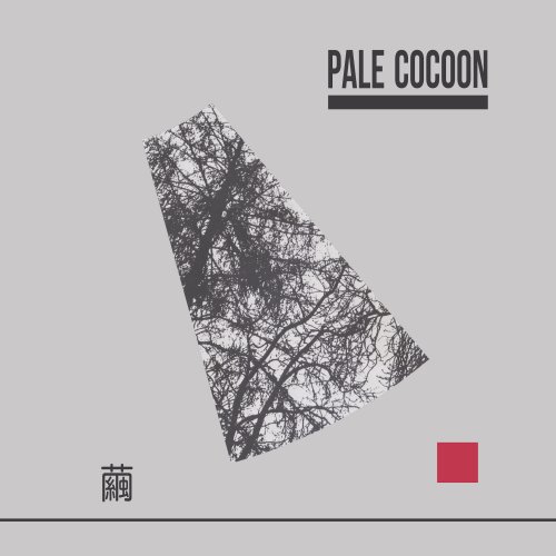 Pale Cocoon - Pale Cocoon - 繭 (2020)