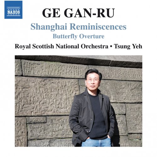 Maya Iwabuchi, Royal Scottish National Orchestra, Tsung Yeh - Ge Gan-Ru: Shanghai Reminiscences & Butterfly Overture (2015) [Hi-Res]