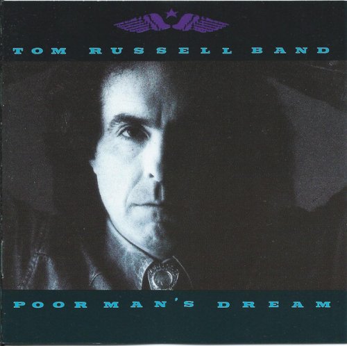 Tom Russell Band - Poor Man's Dream (1990)