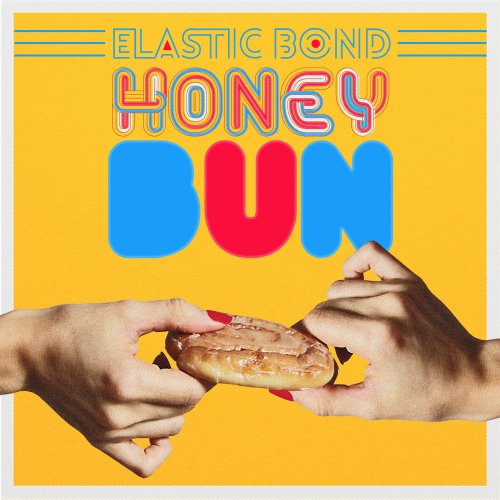 Elastic Bond - Honey Bun (2017)