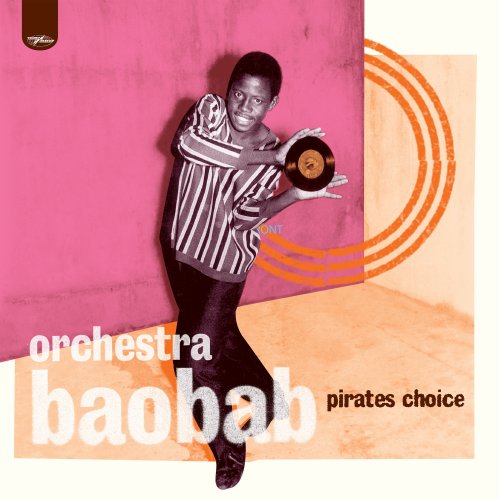 Orchestra Baobab - Pirates Choice (1982; 2001)
