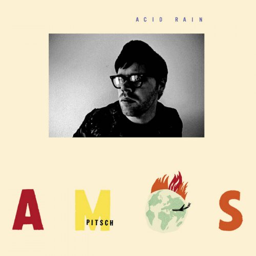 Amos Pitsch - Acid Rain (2020)