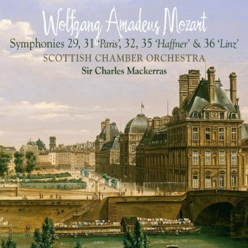 Sir Charles Mackerras, Scottish Chamber Orchestra -  Mozart: Symphonies 29, 31 (Paris), 32, 35 (Haffner) & 36 (Linz) (2010) [Hi-Res]