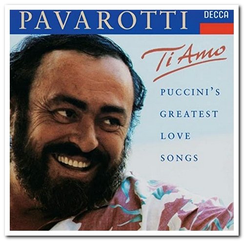 Luciano Pavarotti - Ti Amo: Puccini's Greatest Love Songs (1993)
