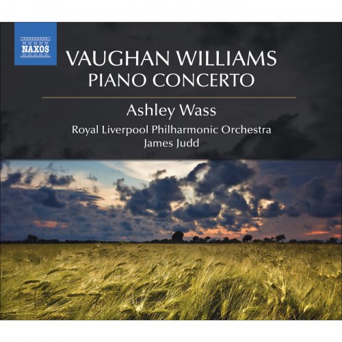 Ashley Wass, Royal Liverpool Philharmonic Orchestra, James Judd - Vaughan Williams, R.: Piano Concerto (2009) [Hi-Res]