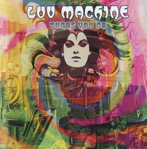 Luv Machine - Turns You On (Reissue) (1970-71/2006)