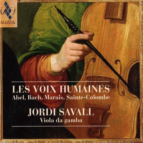 Jordi Savall - Les Voix Humaines: Abel, Bach, Marais, Sainte-Colombe (1998)