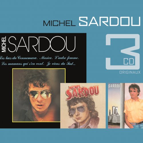 Michel Sardou - Les Lacs Du Connemara / Le France / Chanteur De Jazz (2006)