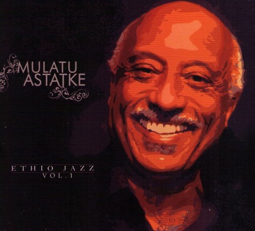 Mulatu Astatke - Ethio Jazz Vol. 1 (2006)