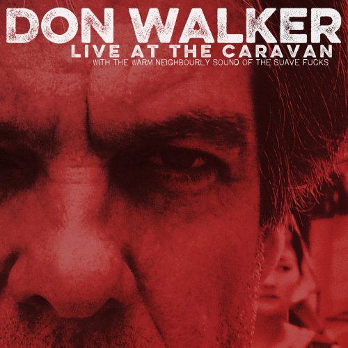 Don Walker - Don Walker Live At The Caravan (2014) [Hi-Res]