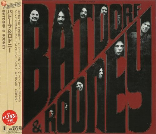 Batdorf And Rodney - Batdorf And Rodney (Japan Reissue, Remastered) (1972/2014)