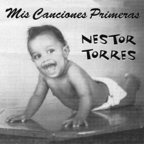 Nestor Torres - Mis Canciones Primeras (1980) FLAC
