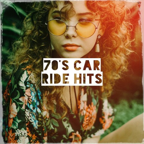 70s Music All Stars - 70's Car Ride Hits (2019) flac