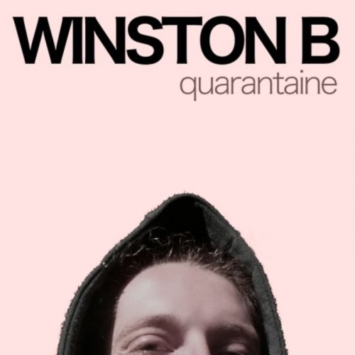 Winston B - Quarantaine (2020)