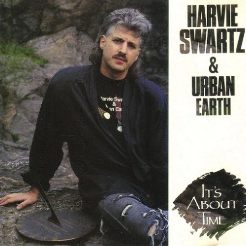 Harvie Swartz & Urban Earth - It's About Time (1988)