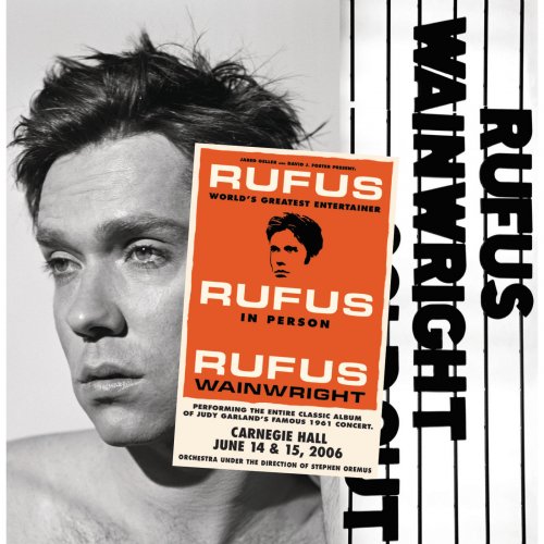 Rufus Wainwright - Rufus Does Judy At Carnegie Hall (2007)