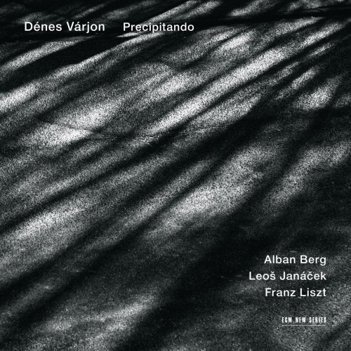 Dénes Várjon - Berg, Janácek, Liszt: Precipitando (2012) [Hi-Res]