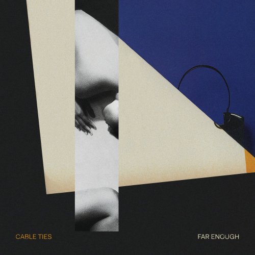 Cable Ties - Far Enough (2020) [Hi-Res]