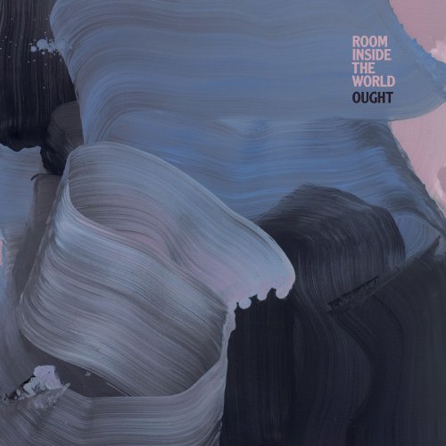 Ought - Room Inside the World (2018) [Hi-Res]