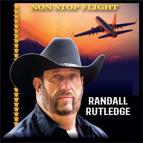 Randall Rutledge - Non Stop Flight (2020)