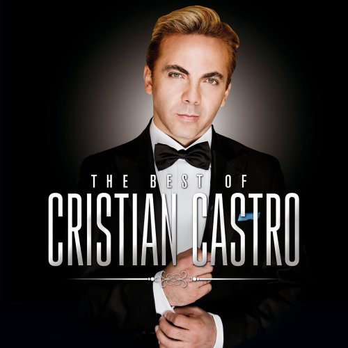 Cristian Castro - The Best Of (2016)