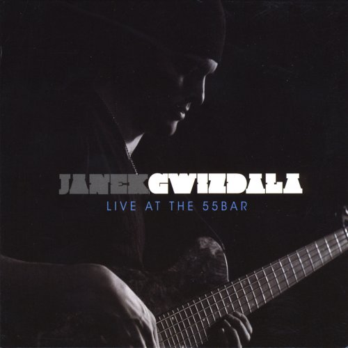 Janek Gwizdala - Live At The 55 Bar (2008)